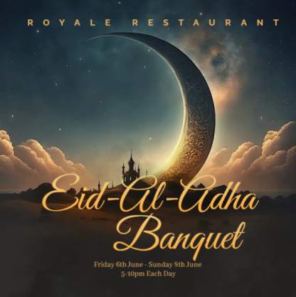 Royale Event - Eid Buffet Banquet - Friday 6th June 2025